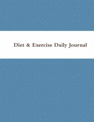 Diet & Exercise Daily Journal